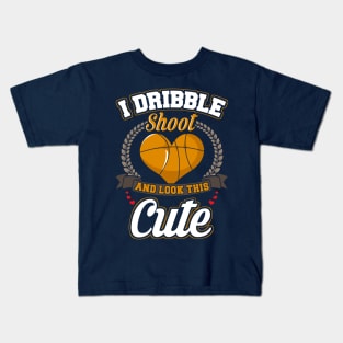 Basketball I Dribble Shoot And Look This Cute Kids T-Shirt